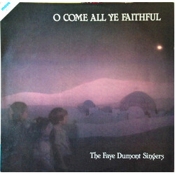 The Faye Dumont Singers O Come All Ye Faithful Vinyl LP USED