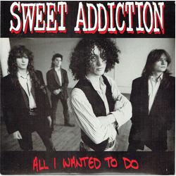 Sweet Addiction All I Wanted To Do Vinyl 7" USED