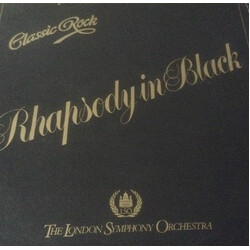 The London Symphony Orchestra / The Royal Choral Society Classic Rock Rhapsody In Black Vinyl LP USED