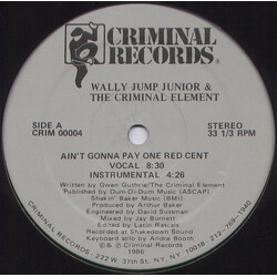 Wally Jump Jr & The Criminal Element Ain't Gonna Pay One Red Cent Vinyl 12" USED