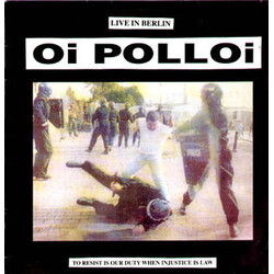 Oi Polloi To Resist Is Our Duty When Injustice Is Law (Live In Berlin) Vinyl LP USED