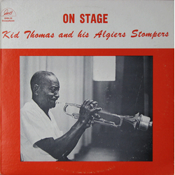Kid Thomas And His Algiers Stompers On Stage Vinyl LP USED