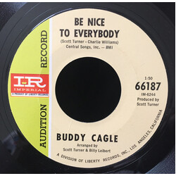 Buddy Cagle Be Nice To Everybody / The Wild Side Of Life USED VINYL 7INCH 45 RPM SINGLE PROMO