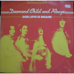 Desmond Child And Rouge Our Love Is Insane Vinyl 12" USED