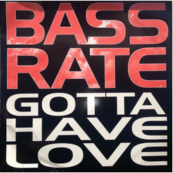 Bassrate Gotta Have Love USED VINYL 12INCH