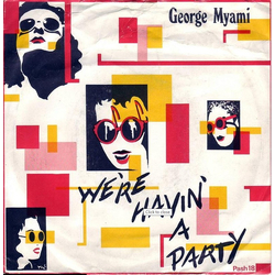 George Myami We're Havin' A Party Vinyl 7" USED