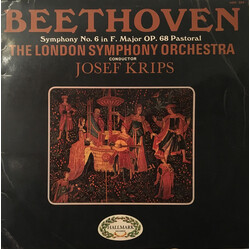 Ludwig van Beethoven / London Symphony Orchestra / Josef Krips Symphony No. 6 In F. Major Op. 68 Pastoral Vinyl LP USED