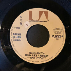 Bonnie Nelson (3) I Can't Say No To Love/ (You've Got To) Think Like A Woman USED VINYL 7INCH 45 RPM SINGLE STEREO