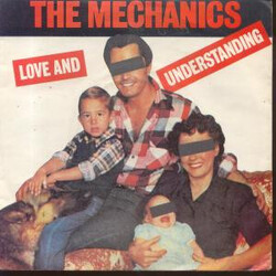 The Mechanics Love And Understanding USED VINYL 7INCH 45 RPM SINGLE STEREO
