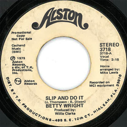 Betty Wright Slip And Do It Vinyl 7" USED