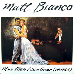 Matt Bianco More Than I Can Bear (Remix) USED VINYL 12INCH 45 RPM