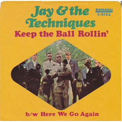 Jay & The Techniques Keep The Ball Rollin' / Here We Go Again USED VINYL 7INCH 45 RPM SINGLE
