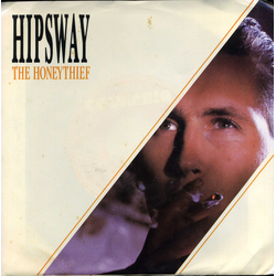 Hipsway The Honeythief Vinyl 7" USED