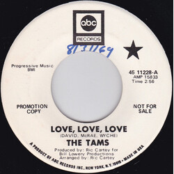 The Tams Love, Love, Love / Love Maker USED VINYL 7INCH 45 RPM SINGLE PROMO