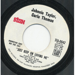 Johnnie Taylor / Carla Thomas Just Keep On Loving Me / My Life USED VINYL 7INCH 45 RPM SINGLE PROMO STYRENE