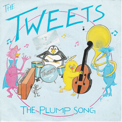 The Tweets The Plump Song USED VINYL 7INCH 45 RPM SINGLE