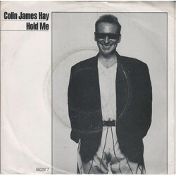 Colin Hay Hold Me USED VINYL 7INCH 45 RPM SINGLE STEREO