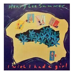 Henry Lee Summer I Wish I Had A Girl Vinyl 7" USED