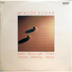 Miklós Sugár Ballad, Musica Agile, Chorea, Dissolves, Meetings, Mosaic Vinyl LP USED