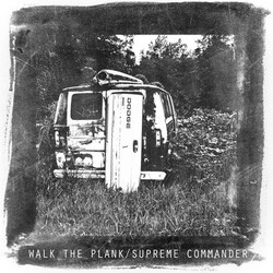 Walk The Plank (2) / Supreme Commander Walk The Plank / Supreme Commander USED VINYL 7INCH 33 S RPM EP
