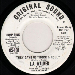 L.A. Walker & His Straight Ahead Rockin' Band They Gave Us "Rock & Roll" USED VINYL 7INCH 45 RPM PROMO