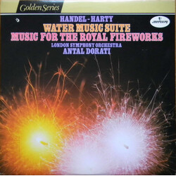 Georg Friedrich Händel / Sir Hamilton Harty / The London Symphony Orchestra / Antal Dorati Water Music Suite · Music For The Royal Fireworks Vinyl LP 