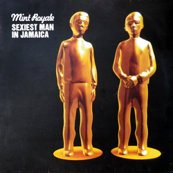 Mint Royale Sexiest Man In Jamaica Vinyl 12" USED