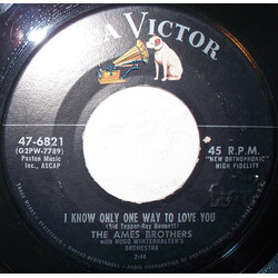 The Ames Brothers I Know Only One Way To Love You USED VINYL 7INCH 45 RPM