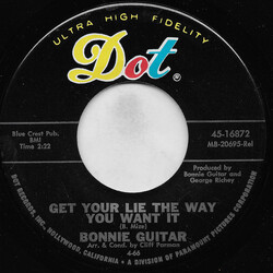 Bonnie Guitar Get Your Lie The Way You Want It USED VINYL 7INCH 45 RPM SINGLE