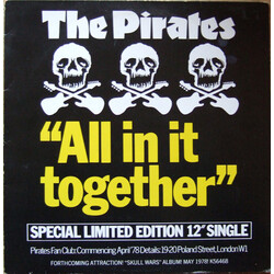 The Pirates (3) All In It Together USED VINYL 12INCH 45 RPM SINGLE LIMITED EDITION