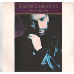 Roger Christian (2) Take It From Me VINYL 7" USED