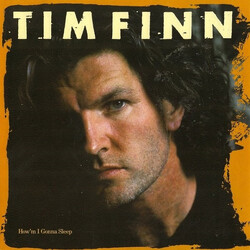 Tim Finn How'm I Gonna Sleep USED VINYL 7INCH 45 RPM SINGLE STEREO