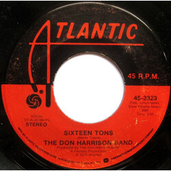 The Don Harrison Band Sixteen Tons USED VINYL 7INCH 45 RPM SINGLE STEREO