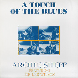 Archie Shepp / Joe Lee Wilson A Touch Of The Blues Vinyl LP USED