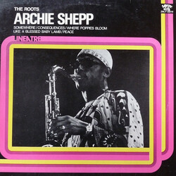 Archie Shepp The Roots Vinyl LP USED