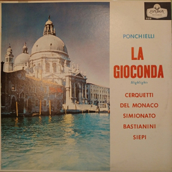 Amilcare Ponchielli / Anita Cerquetti / Mario del Monaco / Giulietta Simionato / Ettore Bastianini / Cesare Siepi La Gioconda (Highlights) Vinyl LP US