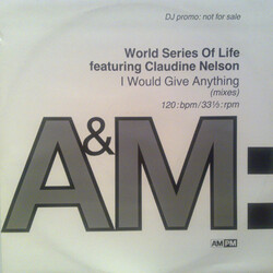 World Series Of Life / Claudine Nelson I Would Give Anything (Mixes) USED VINYL 12INCH 33 S RPM PROMO