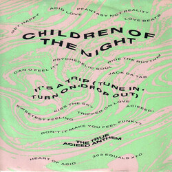 Children Of The Night It's A Trip (Tune In, Turn On, Drop Out) USED VINYL 7INCH 45 RPM SINGLE