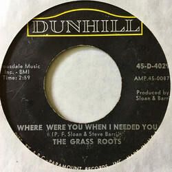 The Grass Roots Where Were You When I Needed You / (These Are) Bad Times USED VINYL 7INCH 45 RPM SINGLE