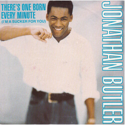 Jonathan Butler There's One Born Every Minute (I'm A Sucker For You) USED VINYL 7INCH 45 RPM SINGLE