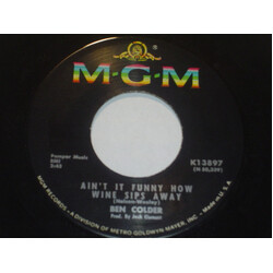 Ben Colder Ain't It Funny How Wine Sips Away USED VINYL 7INCH 45 RPM SINGLE