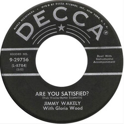 Jimmy Wakely Are You Satisfied? USED VINYL 7INCH 45 RPM SINGLE