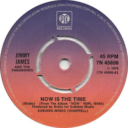 Jimmy James & The Vagabonds Now Is The Time USED VINYL 7INCH 45 RPM SINGLE