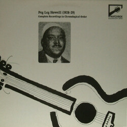 Peg Leg Howell (1928-29) - Complete Recordings In Chronological Order Vinyl LP USED