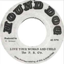 The P.R.G's Love Your Woman And Child Vinyl 7" USED