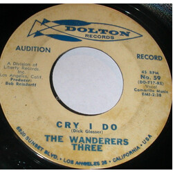 The Wanderers Three Cry I Do / Toro USED VINYL 7INCH 45 RPM PROMO