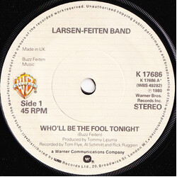 Larsen-Feiten Band Who'll Be The Fool Tonight USED VINYL 7INCH 45 RPM STEREO SINGLE