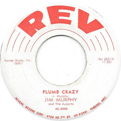 Jim Murphy (7) / The Accents (7) Plumb Crazy / I'm Gone Mama USED VINYL 7INCH 45 RPM