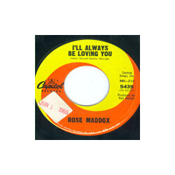 Rose Maddox I'll Always Be Loving You USED VINYL 7INCH 45 RPM SINGLE