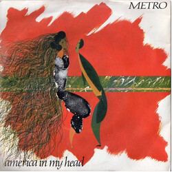 Metro (6) America In My Head USED VINYL 7INCH 45 RPM SINGLE